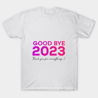 good bye 2023 T-Shirt